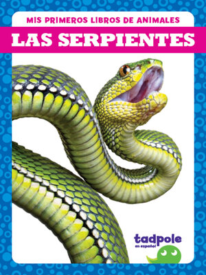 cover image of Las serpientes (Snakes)
